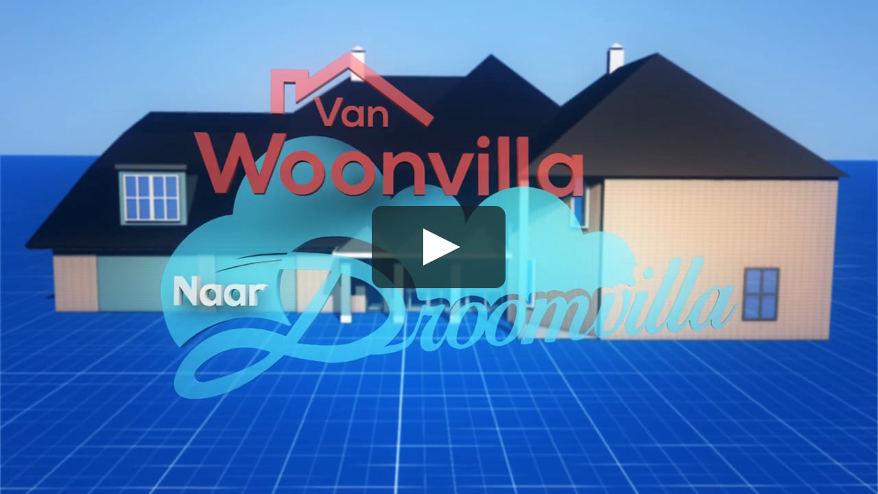 VAN WOONVILLA NAAR DROOMVILLA