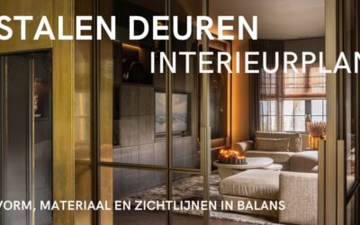 Stalen deur in je interieurplan: van idee tot een geheel